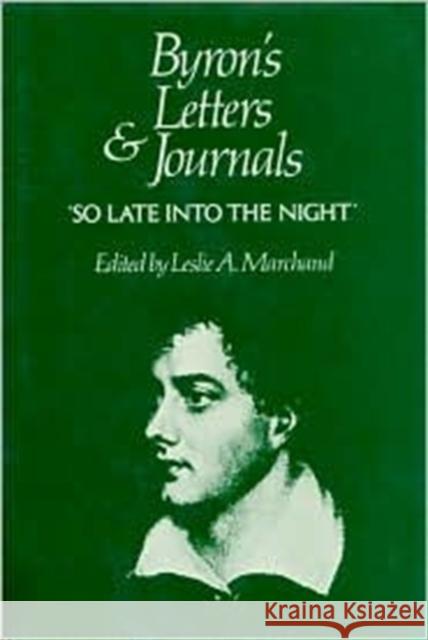 Byron's Letters and Journals Byron, George Gordon 9780674089457