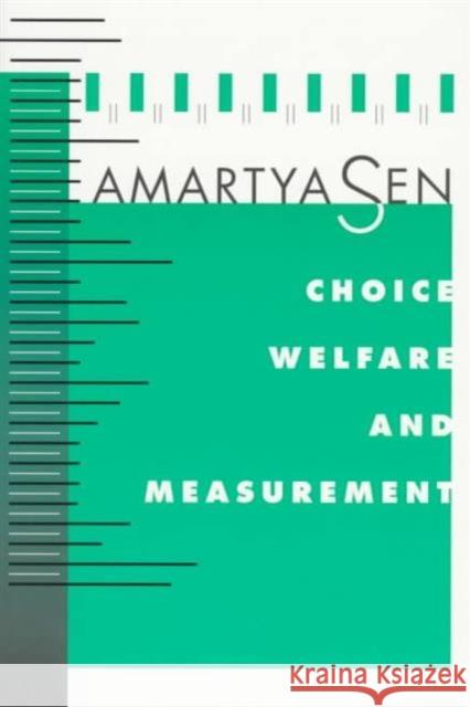 Choice, Welfare and Measurement Amartya K. Sen 9780674127784 Harvard University Press