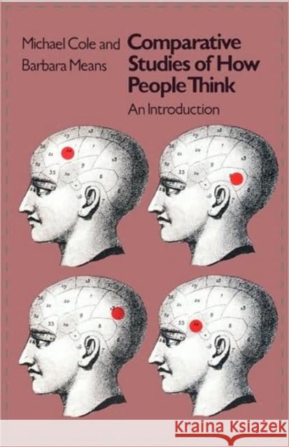 Comparative Studies of How People Think: An Introduction Cole, Michael 9780674152618 Harvard University Press