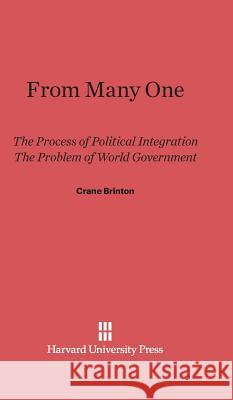 From Many One Crane Brinton 9780674186507 Harvard University Press