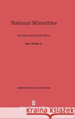 National Minorities Inis L Claude, Jr 9780674186897 Harvard University Press