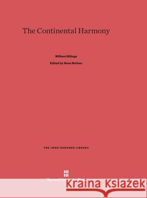 The Continental Harmony William Billings 9780674188303 Harvard University Press