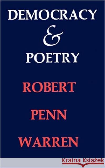 Democracy and Poetry Robert Penn Warren 9780674196261