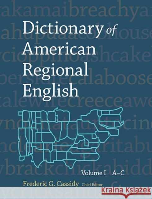 Dictionary of American Regional English Cassidy, Frederic G. 9780674205116 Belknap Press