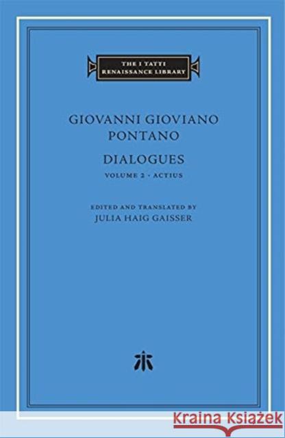 Dialogues Pontano, Giovanni Gioviano 9780674237186 Harvard University Press