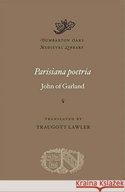 Parisiana Poetria John of Garland Traugott Lawler 9780674238152 Harvard University Press