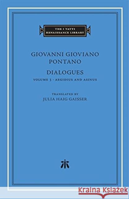 Dialogues Pontano, Giovanni Gioviano 9780674248465