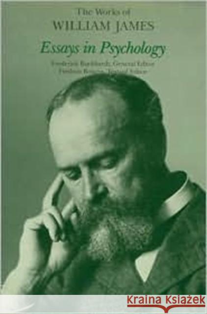 Essays in Psychology William James Frederick Burkhardt Fredson Bowers 9780674267145 Harvard University Press