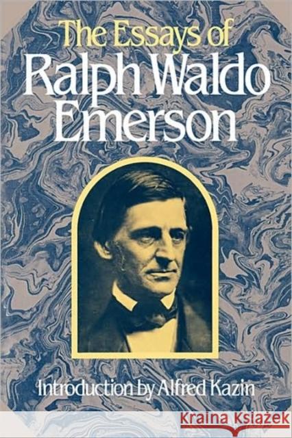 Essays of Ralph Waldo Emerson Emerson, Ralph Waldo 9780674267206 Belknap Press