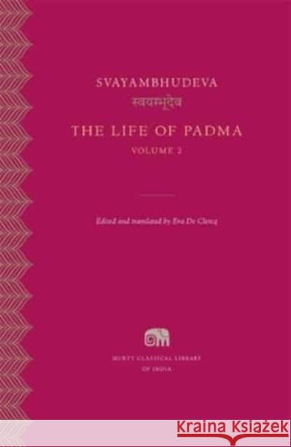 The Life of Padma Svayambhudeva                            Eva d Eva d 9780674271234 Harvard University Press