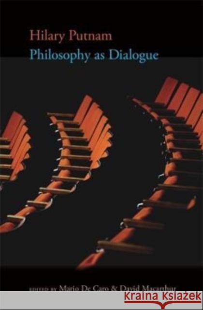 Philosophy as Dialogue Hilary Putnam Mario d David MacArthur 9780674281356 Belknap Press