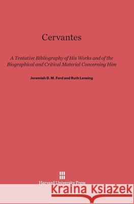 Cervantes Jeremiah D. M. Ford Ruth Lansing 9780674283312 Walter de Gruyter