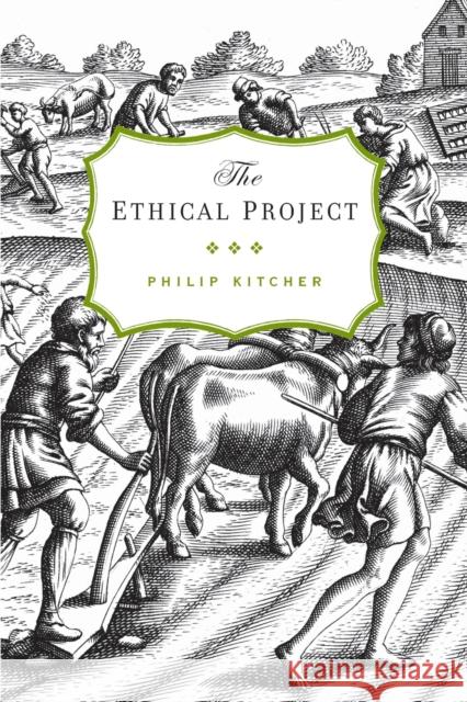 Ethical Project Kitcher, Philip 9780674284289 Harvard University Press