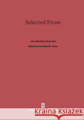 Selected Prose John Hamilton Reynolds 9780674289161