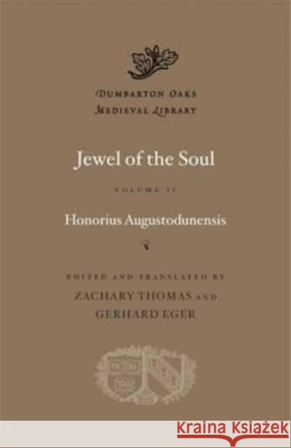 Jewel of the Soul Augustodunensis, Honorius 9780674292536