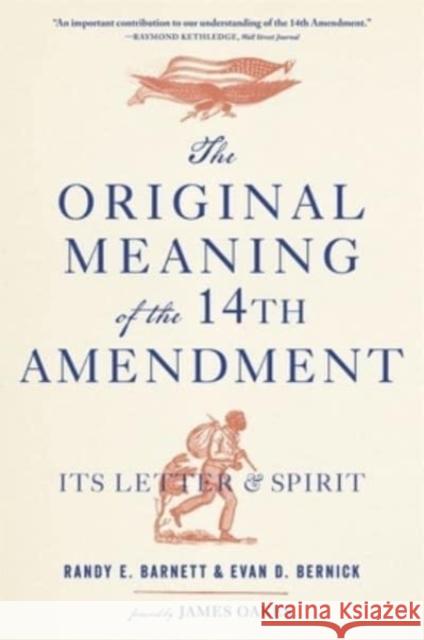 The Original Meaning of the Fourteenth Amendment: Its Letter and Spirit  9780674295537 Harvard University Press