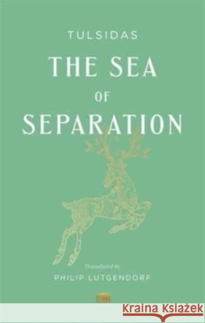 The Sea of Separation Tulsidas 9780674295667 Harvard University Press