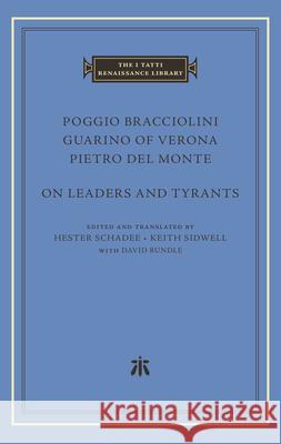 On Leaders and Tyrants Poggio Bracciolini Guarino O Pietro de 9780674297128 Harvard University Press