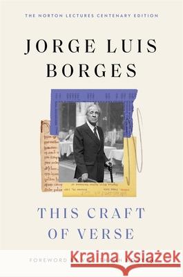 This Craft of Verse Jorge Luis Borges 9780674302457 Belknap Press