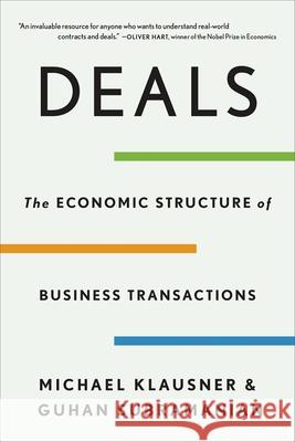 Deals: The Economic Structure of Business Transactions Guhan Subramanian 9780674303539 Harvard University Press