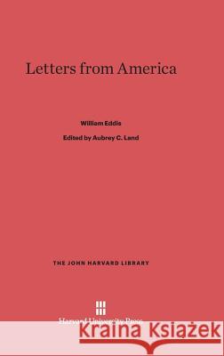 Letters from America William Eddis 9780674330726 Harvard University Press