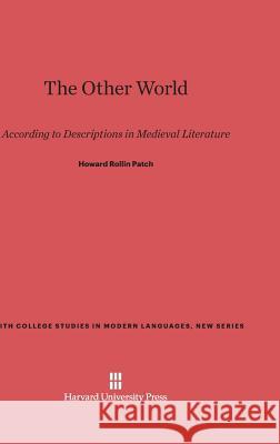 The Other World Howard Rollin Patch 9780674334304 Harvard University Press