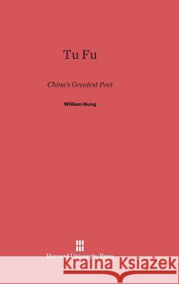 Tu Fu William Hung 9780674334847 Harvard University Press