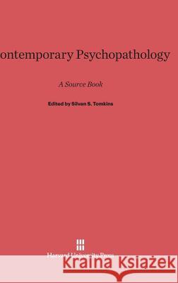 Contemporary Psychopathology Silvan S Tomkins, PhD 9780674365520