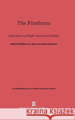 The Firstborn Milton J E Senn, Claire Hartford 9780674367135 Harvard University Press