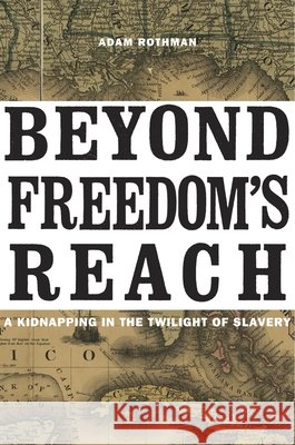 Beyond Freedom's Reach Rothman 9780674368125