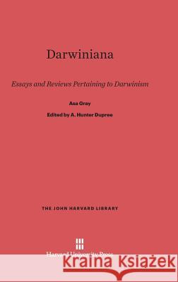 Darwiniana Asa Gray 9780674368545 Harvard University Press