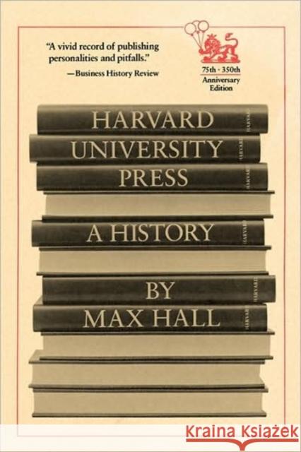 Harvard University Press: A History Hall, Max 9780674380813 Harvard University Press