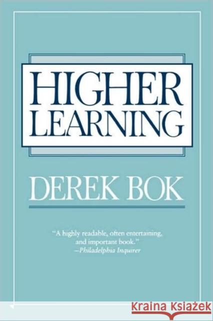 Higher Learning Derek BOK 9780674391765 Harvard University Press