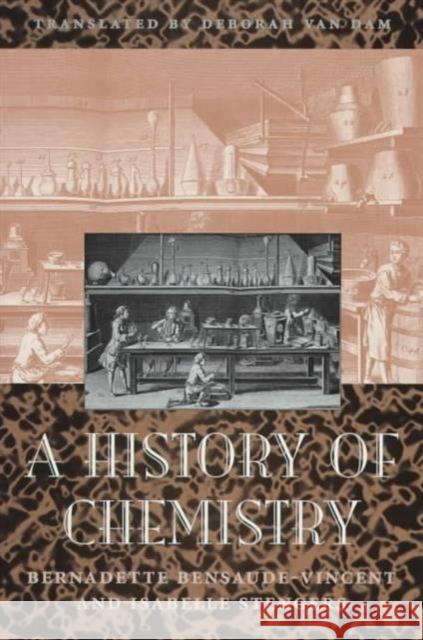 History of Chemistry Bensaude-Vincent, Bernadette 9780674396593