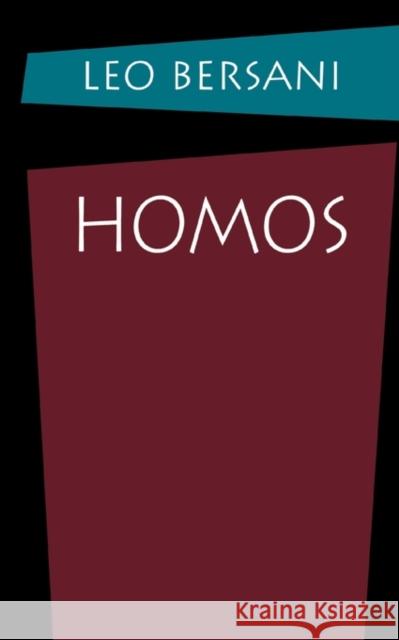 Homos Leo Bersani 9780674406209 Harvard University Press