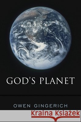 God's Planet Gingerich, Owen; Isaac, Randy 9780674417106