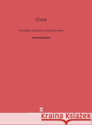 Corn Paul C. Mangelsdorf 9780674421691