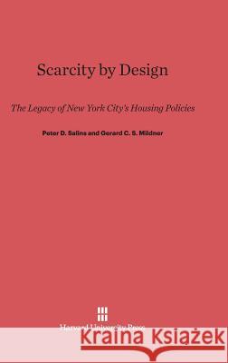 Scarcity by Design Peter D Salins, Gerard C S Mildner 9780674432468