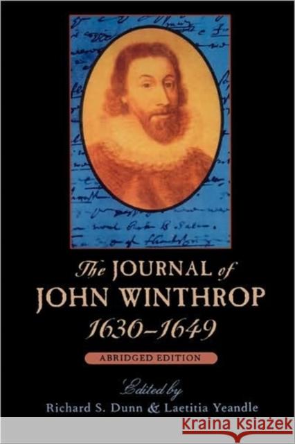 The Journal of John Winthrop, 1630-1649: Abridged Edition Winthrop, John 9780674484276 Belknap Press