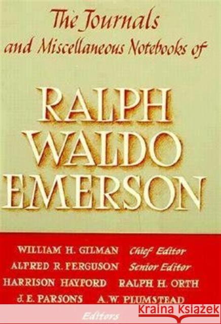 Journals and Miscellaneous Notebooks of Ralph Waldo Emerson Emerson, Ralph Waldo 9780674484702 Belknap Press