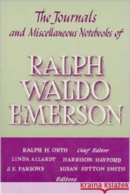 Journals and Miscellaneous Notebooks of Ralph Waldo Emerson Emerson, Ralph Waldo 9780674484771 Belknap Press