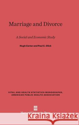 Marriage and Divorce Hugh Carter Paul C. Glick 9780674493599 Harvard University Press