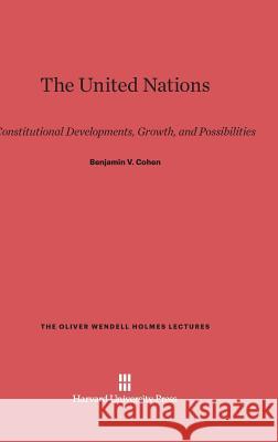 The United Nations Benjamin V Cohen 9780674497252 Harvard University Press