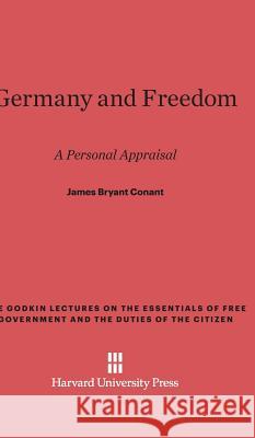 Germany and Freedom James Bryant Conant 9780674497696