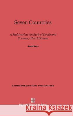 Seven Countries Ancel Keys 9780674497870 Harvard University Press