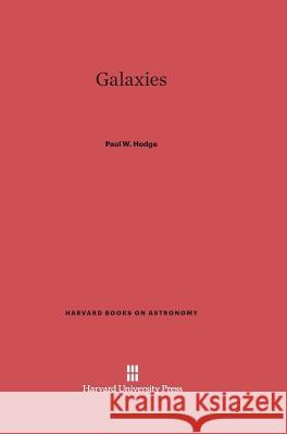 Galaxies Paul W Hodge 9780674498297 de Gruyter