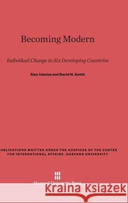 Becoming Modern Alex Inkeles David Horton Smith 9780674499331 Harvard University Press