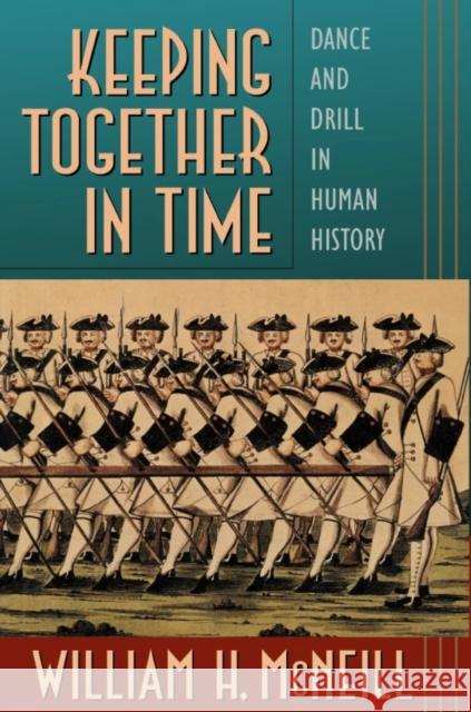 Keeping Together in Time P McNeill, William H. 9780674502307
