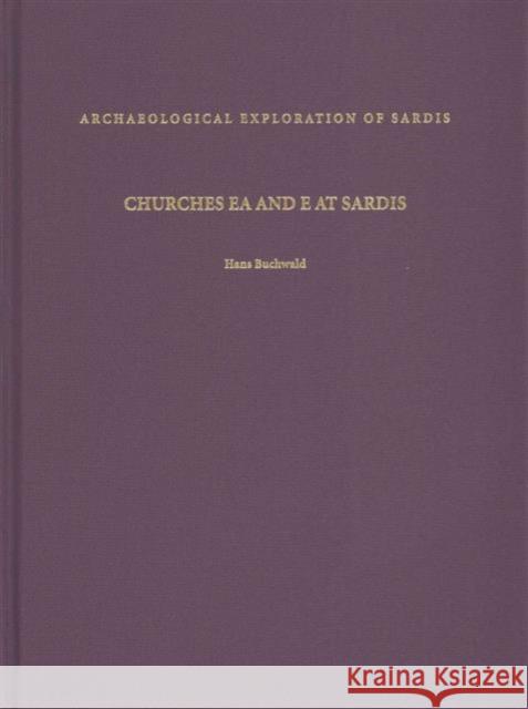 Churches EA and E at Sardis Buchwald, Hans; Mcclanan, Anne 9780674504400