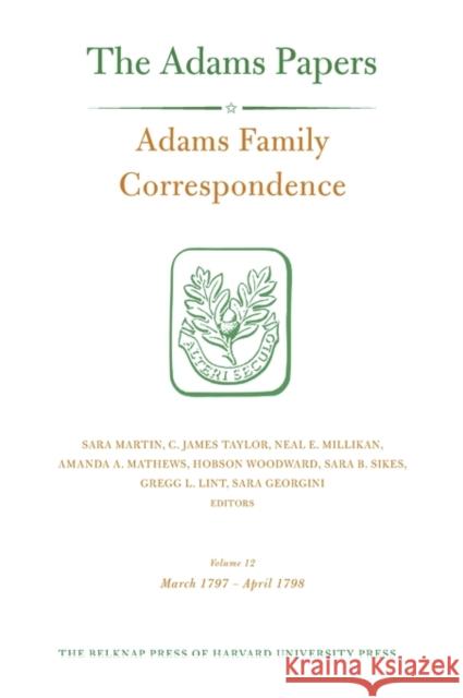 Adams Family Correspondence Adams Family 9780674504660 Belknap Press